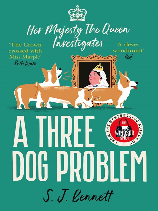 Title details for A Three Dog Problem by S.J. Bennett - Wait list